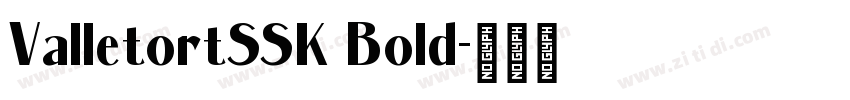ValletortSSK Bold字体转换